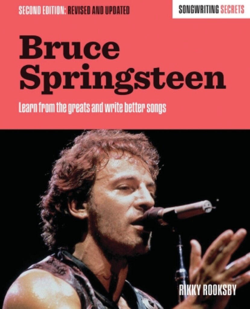 Bruce Springsteen - Songwriting Secrets