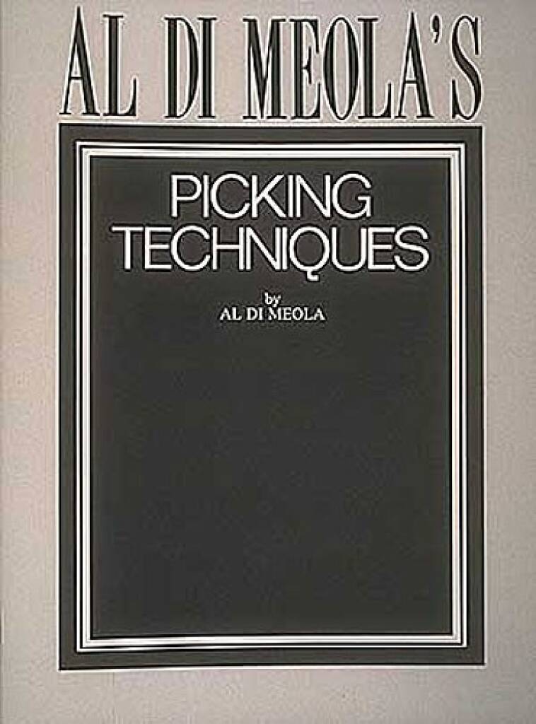Al Di Meola'S Picking Techniques