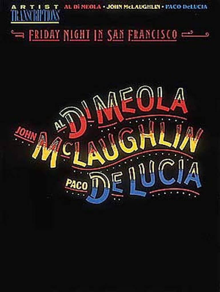 Al Di Meola, John McLaughlin and Paco DeLucia -