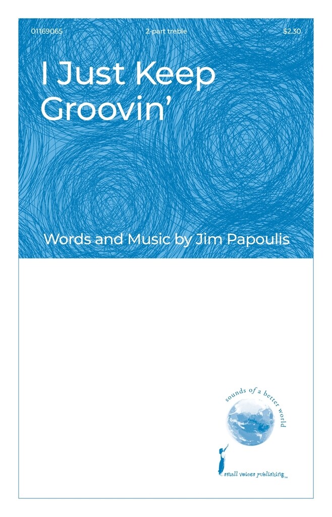 I Just Keep Groovin'