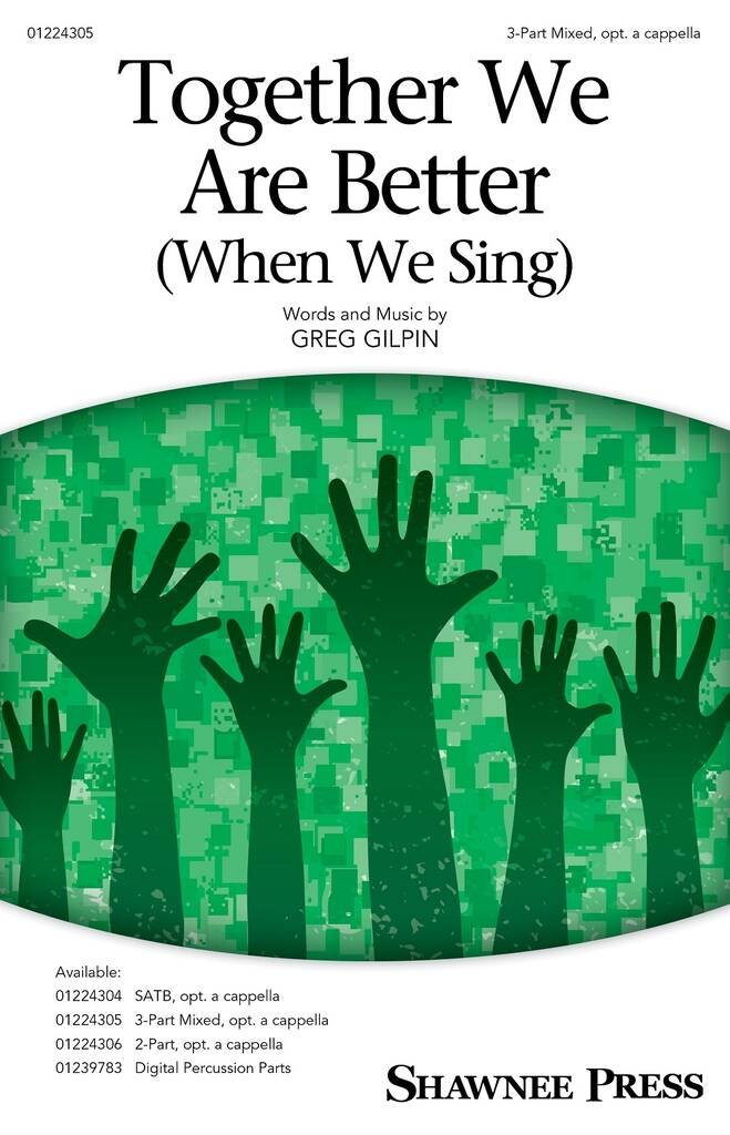 Together We Are Better (When We Sing)