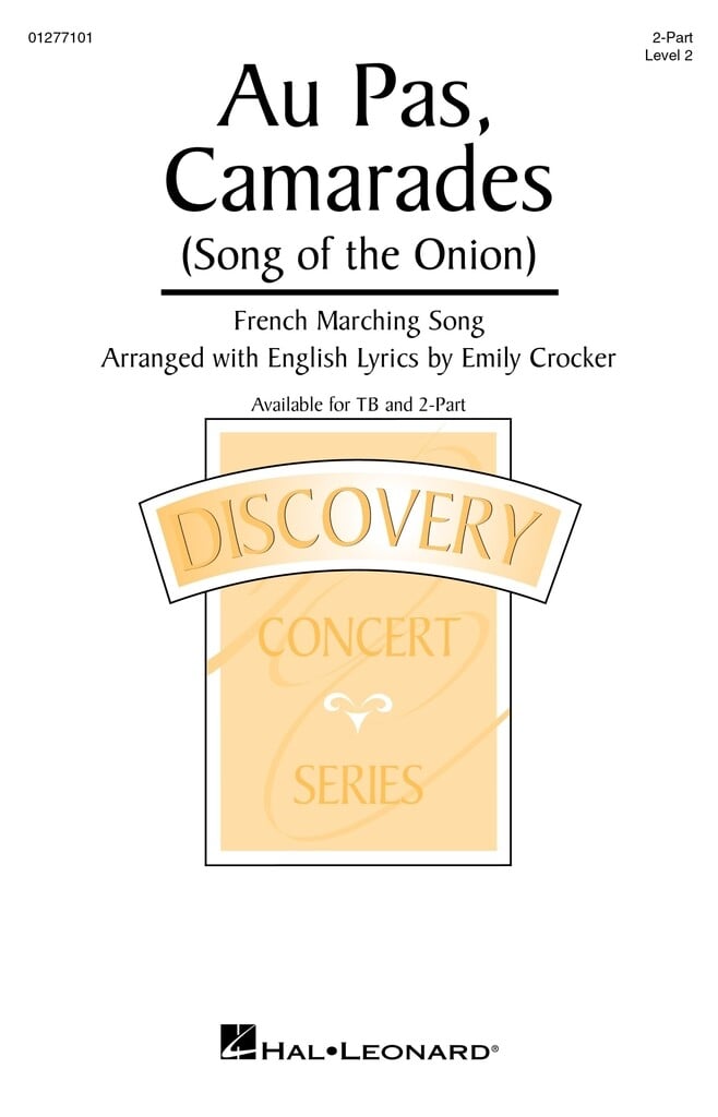 Au Pas, Camarades (Song of the Onion)