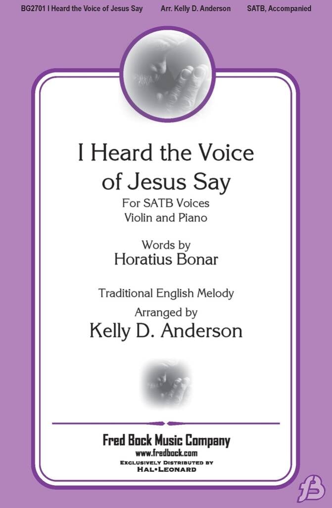 I Heard the Voice of Jesus Say