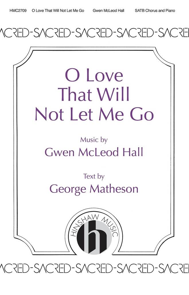 O Love That Will Not Let Me Go