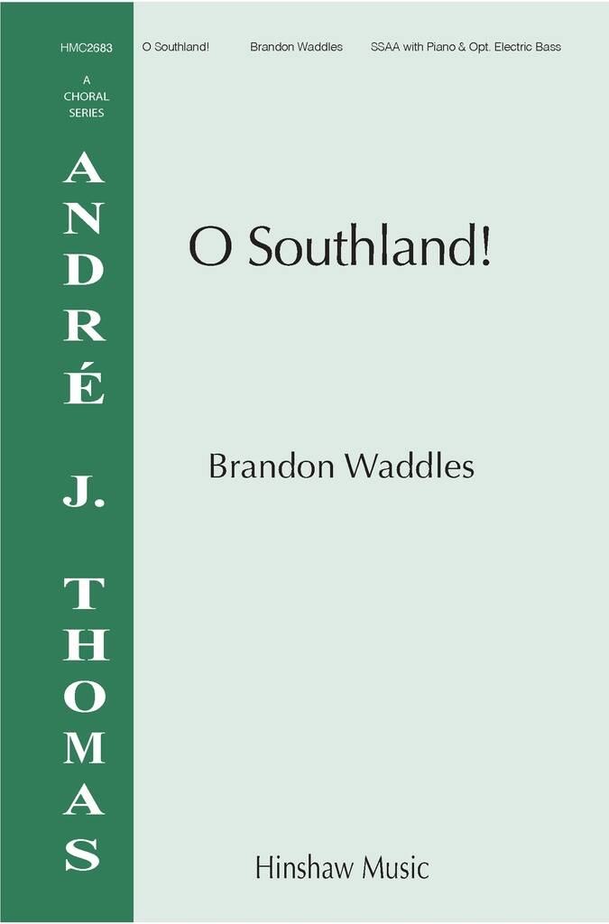 O Southland!
