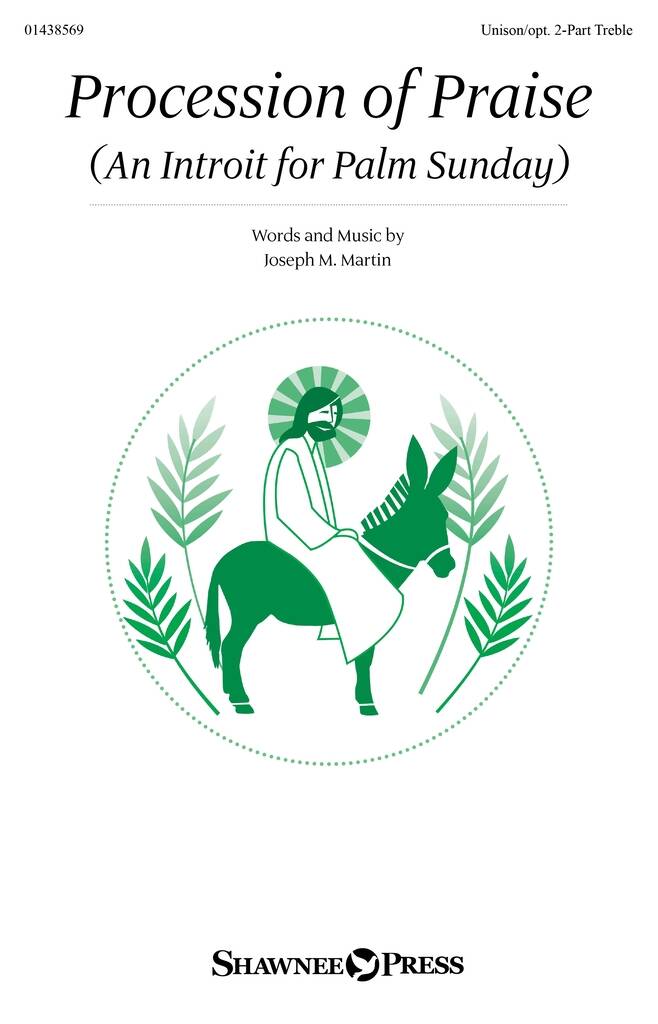 Procession of Praise (An Introit for Palm Sunday)