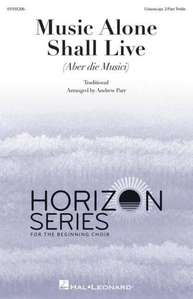 Music Alone Shall Live (Aber die Musici)