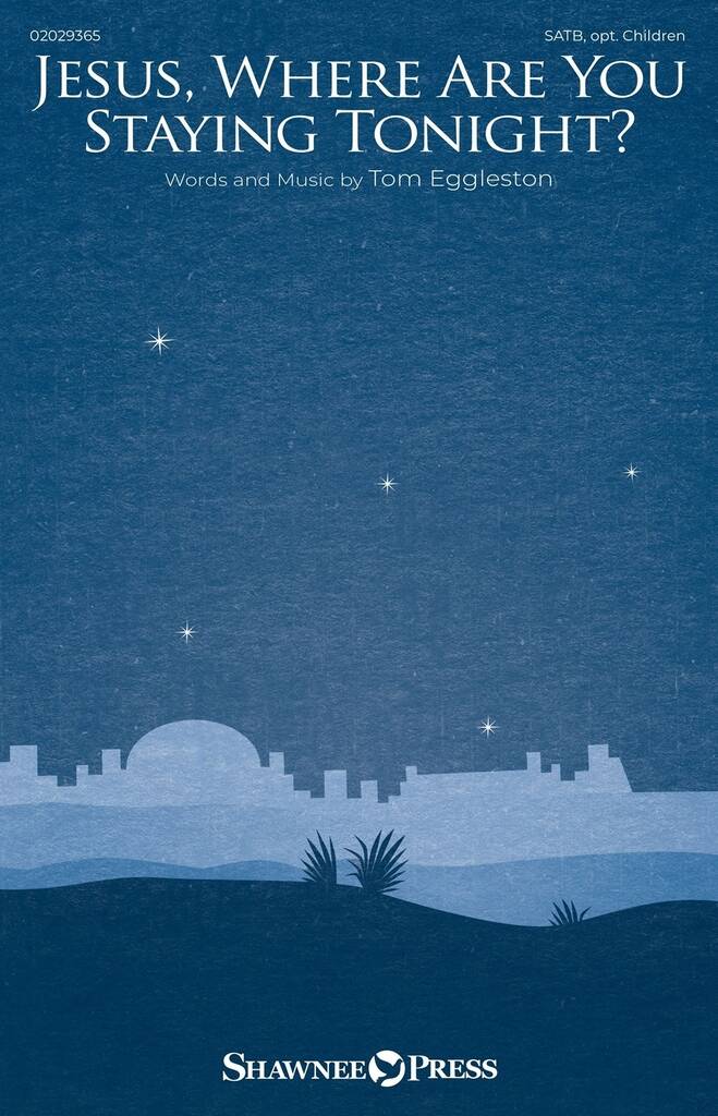 Jesus, Where Are You Staying Tonight?