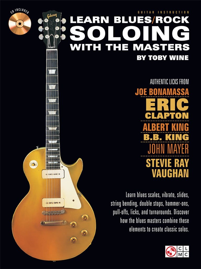 Learn Blues/Rock Soloing With The Masters