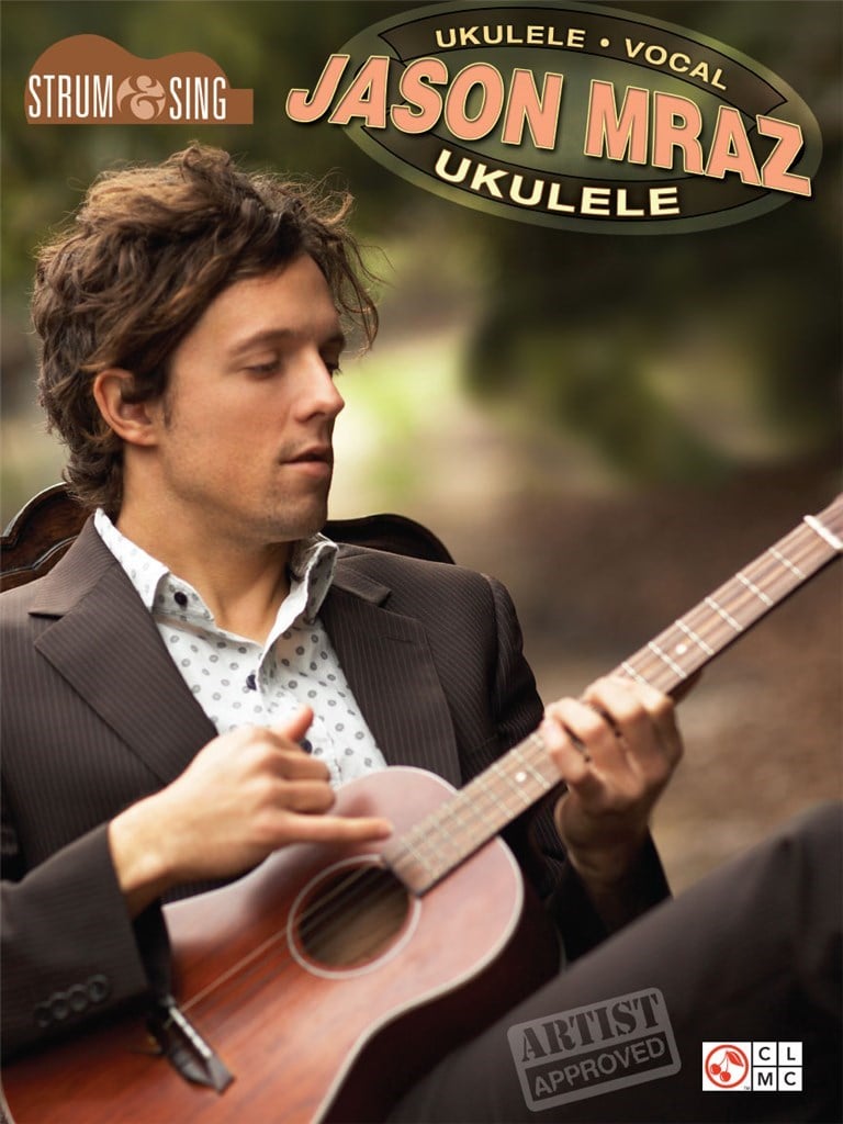 Jason Mraz: Strum & Sing Ukulele