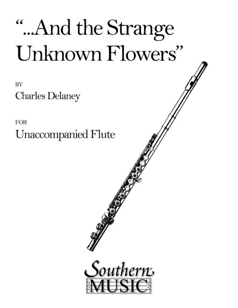 And The Strange Unknown Flowers