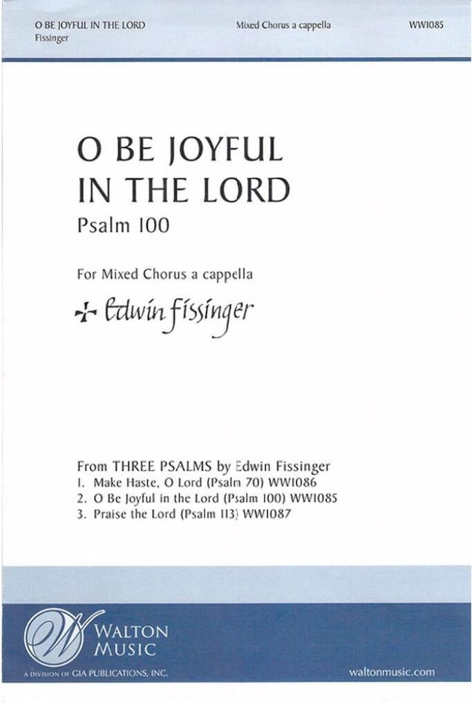 Bryan Kelly: O Be Joyful In The Lord (Psalm 100)