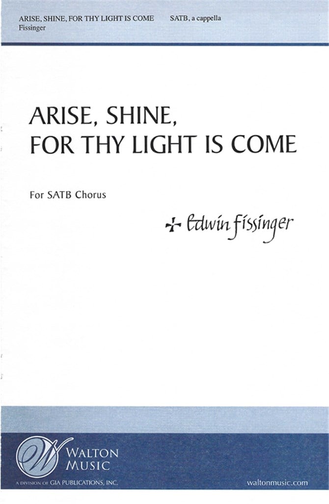 Arise, Shine, for Thy Light Is Come