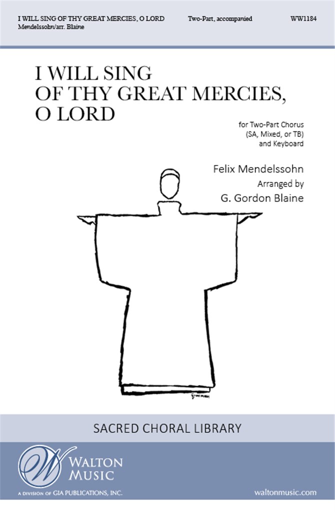 I Will Sing of Thy Great Mercies, O Lord