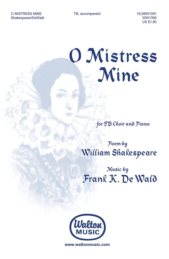 O Mistress Mine