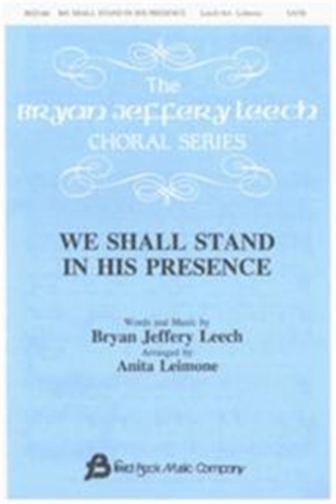 We Shall And In His Presence