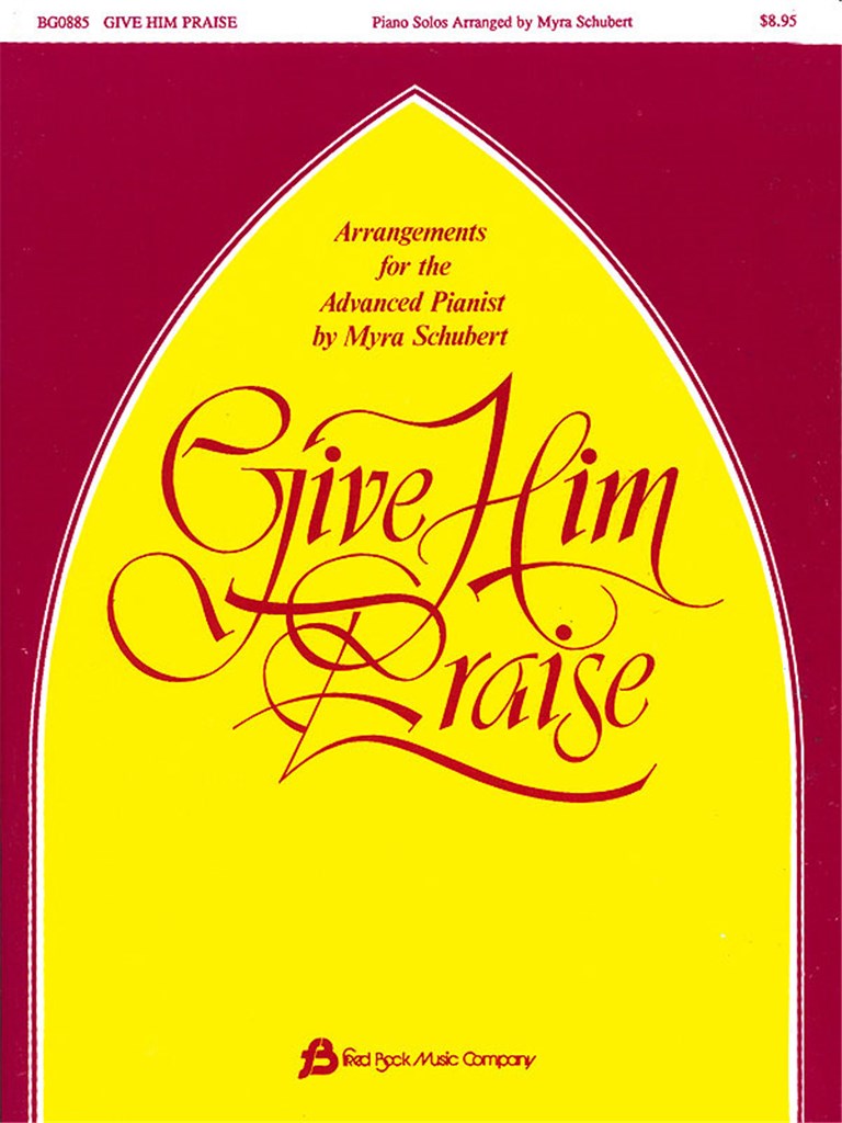 Give Him Praise Piano