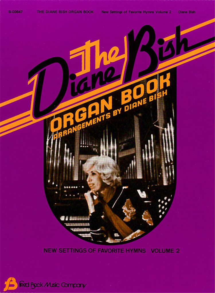 The Diane Bish Organ Book #2