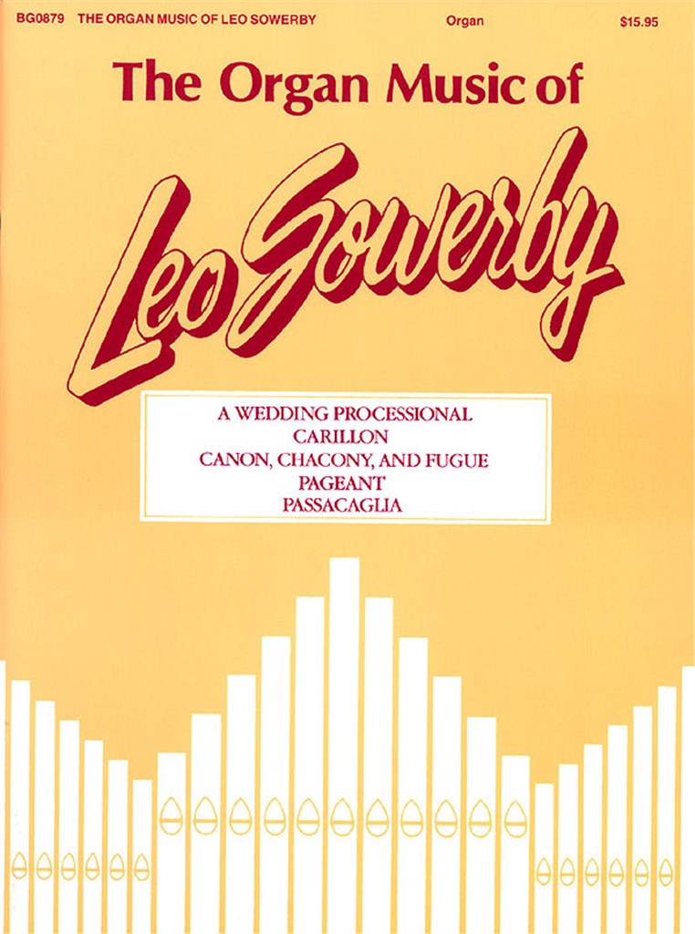 The Organ Music Of Leo Sowerby