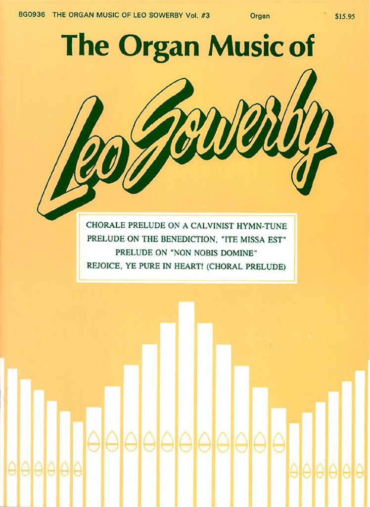 The Organ Music Of Leo Sowerby #3