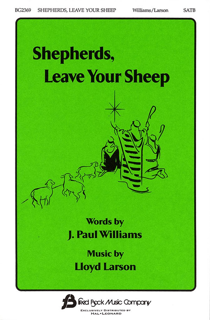 Shepherds, Leave Your Sheep