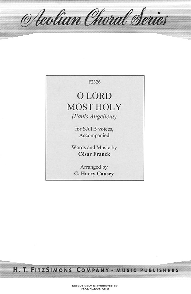 O Lord Most Holy Panis Angelicus