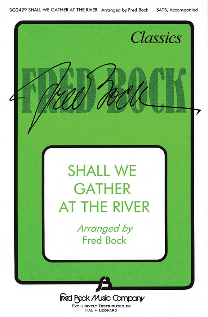 Shall We Gather At The River