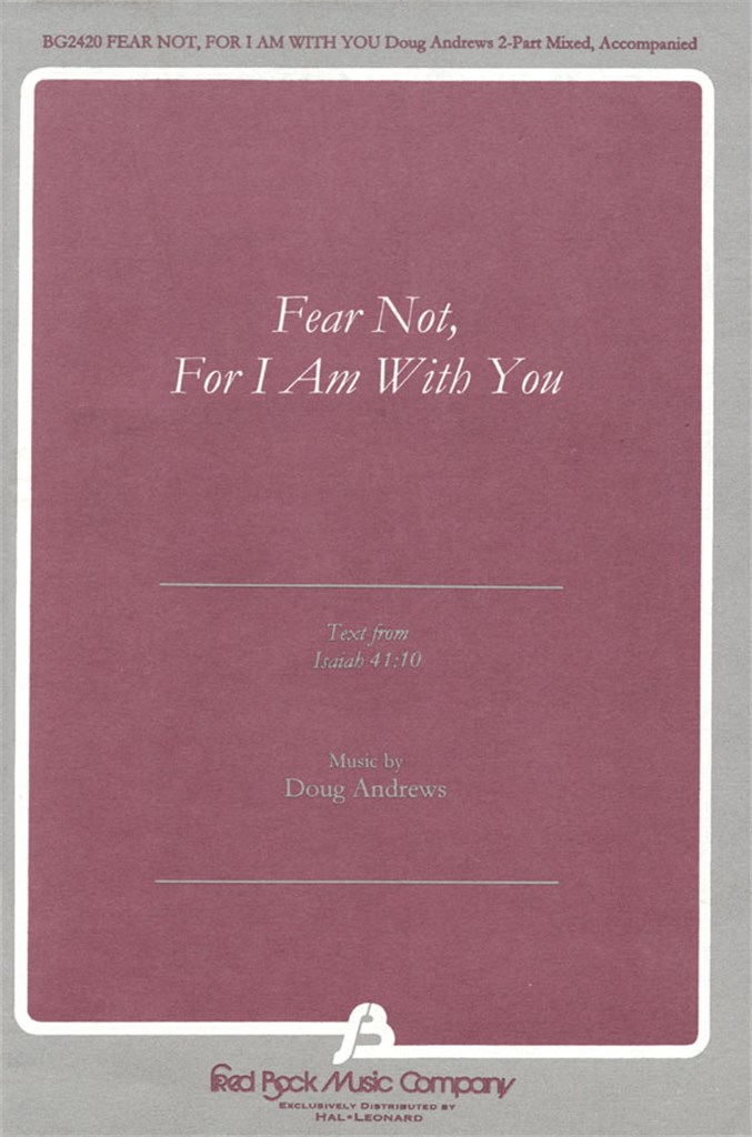 Fear Not, For I Am With You