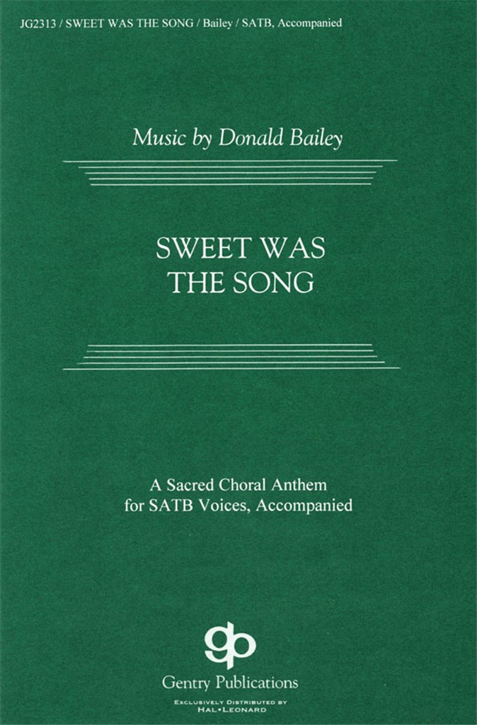 Sweet Was The Song