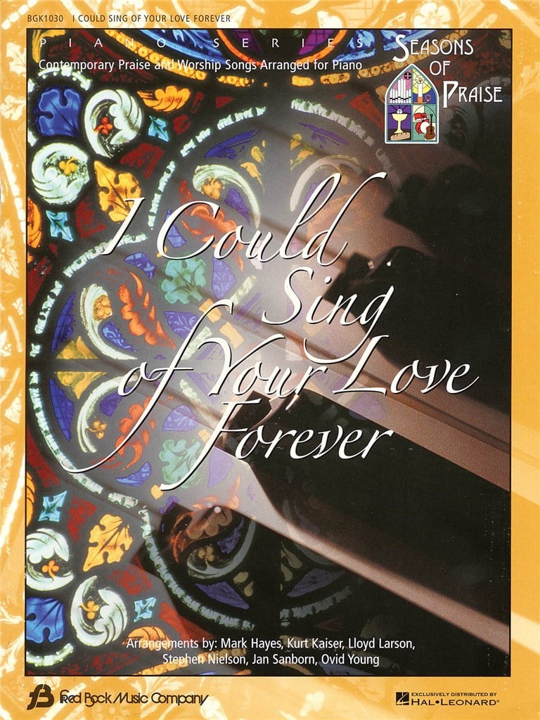 I Could Sing Of Your Love Forever