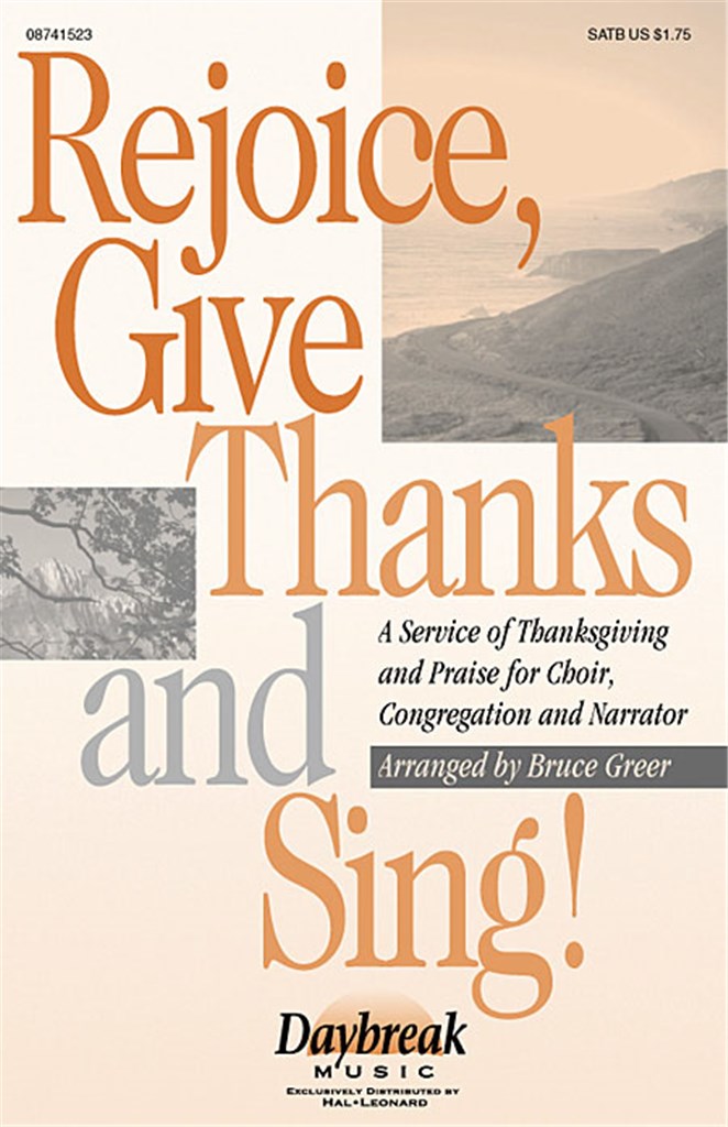 Rejoice, Give Thanks and Sing!