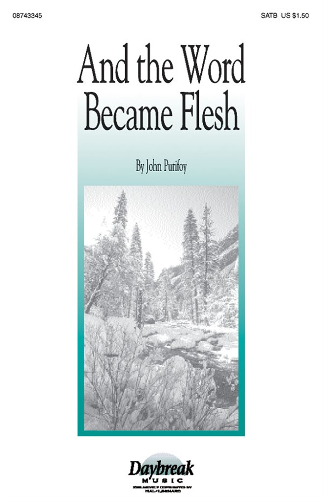 And the Word Became Flesh