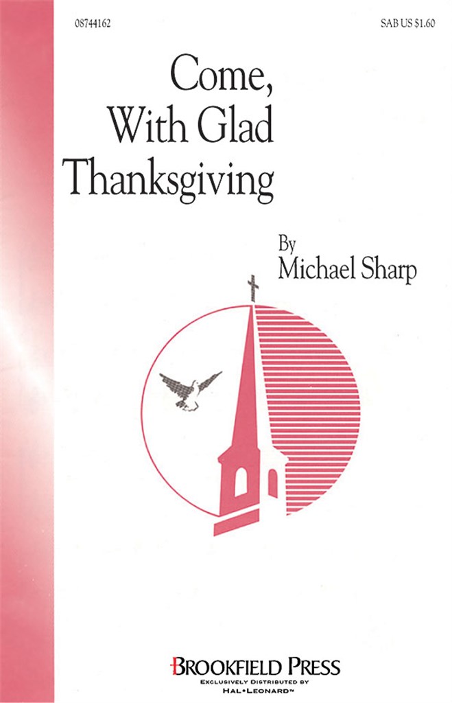 Come with Glad Thanksgiving