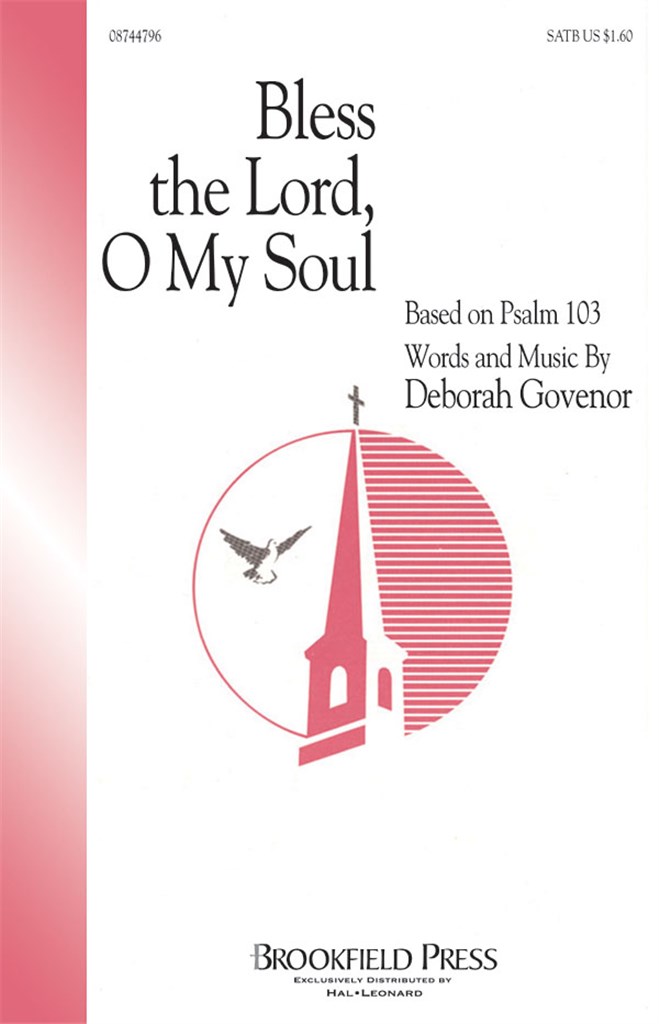 Bless The Lord, O My Soul SATB