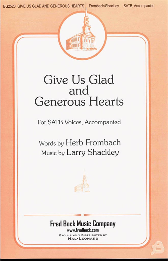 Give Us Glad And Generous Hearts