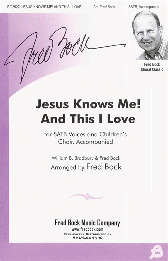 Jesus Knows Me, This I Love