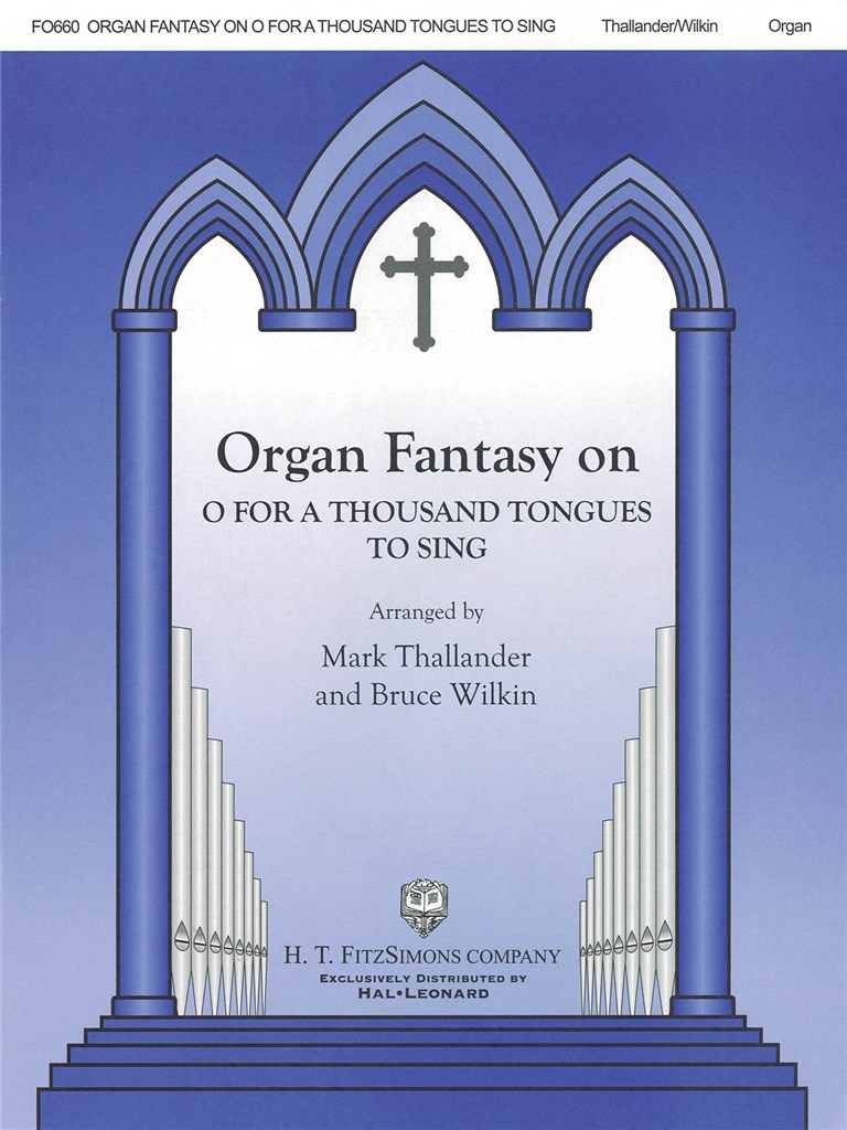 Organ Fantasia OnFor A Thound Tongues To Sing