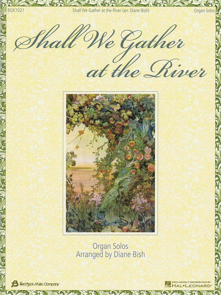 Shall We Gather At The River