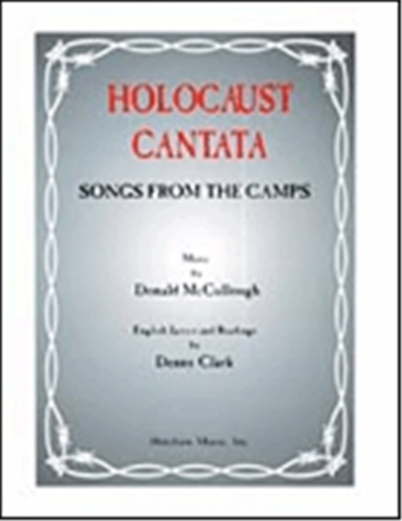 Holocaust Cantata: Songs From The Camps