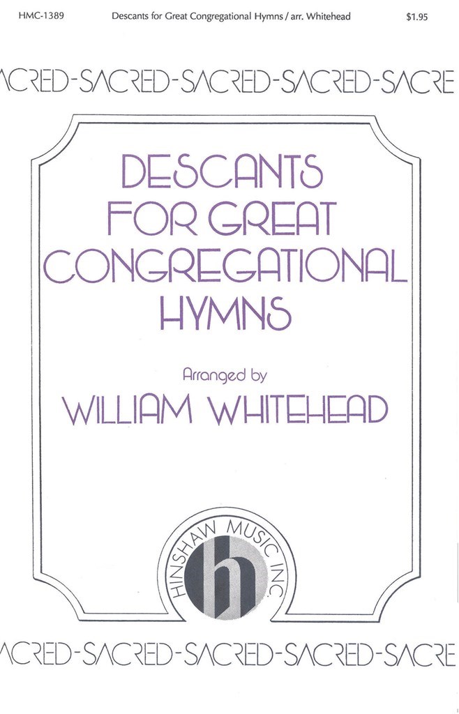 Descants For Great Congregational Hymns