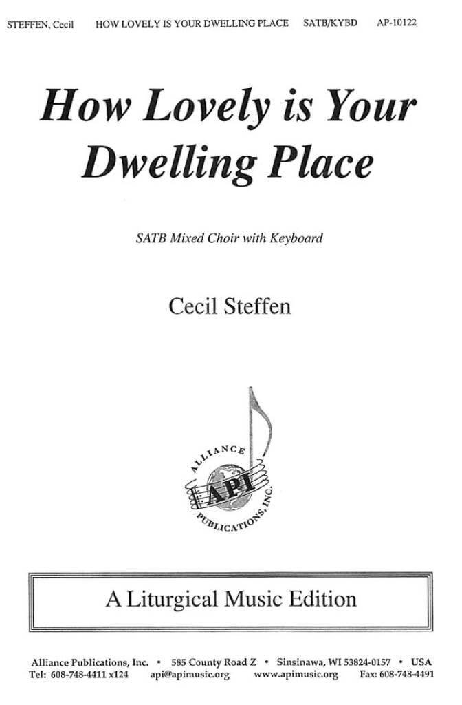 How Lovely Is Your Dwelling Place