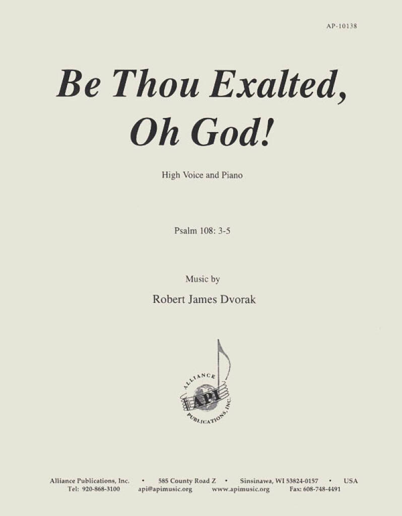 Be Thou Highly Exalted, O God - High Voc-pno