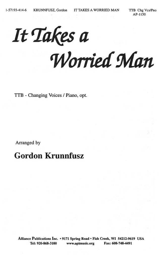 It Takes a Worried Man