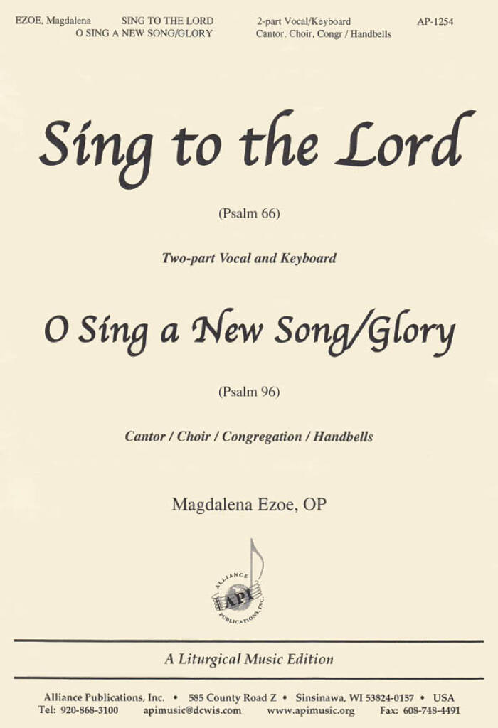 Sing to the Lord/O Sing a New Song/Glory