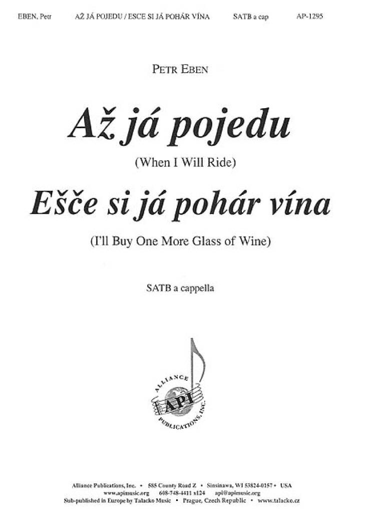 Az Ja Pojedu and Esce Si Ja Pohar Vina