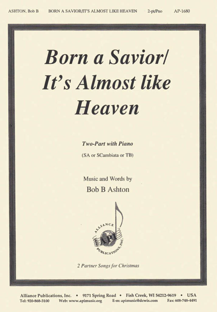 Born a Savior/It's Almost Like Heaven
