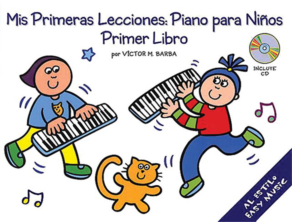 Mis Primeras Lecciones: Piano Para Niños