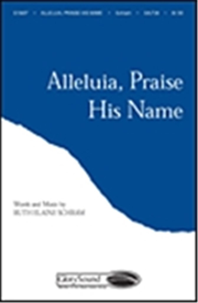 Alleluia, Praise His Name