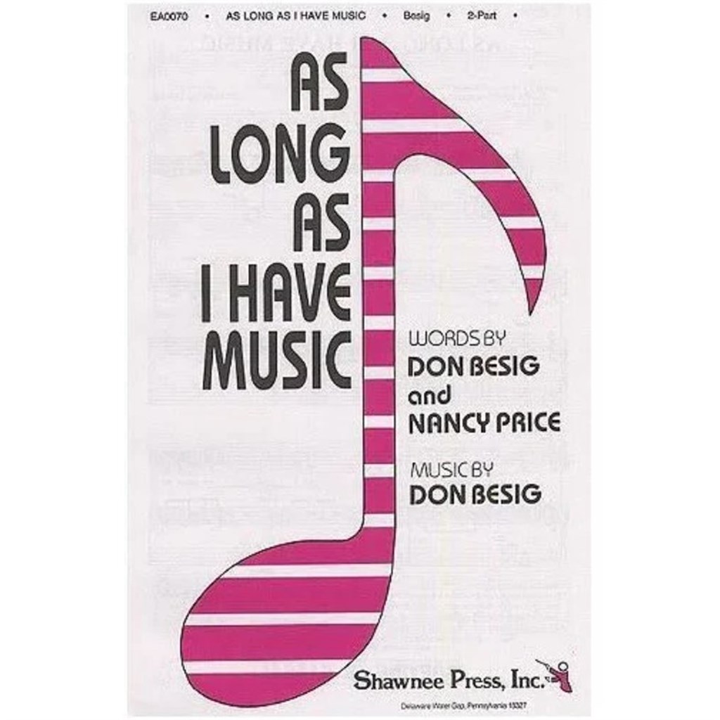As Long As I Have Music