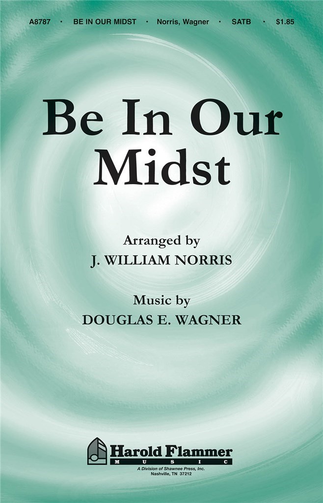 Be in Our Midst